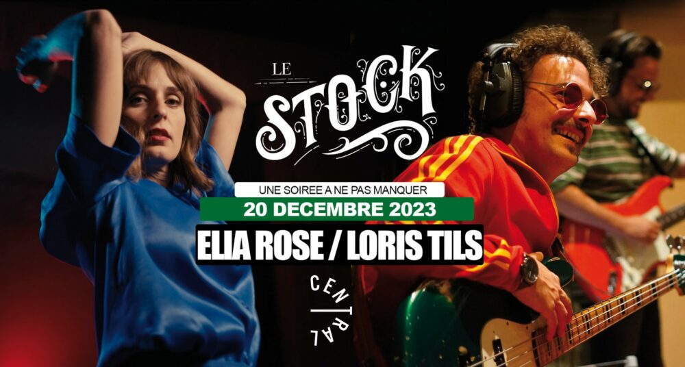 Elia Rose + Loris Tils au Stock de La Louvière ce mercredi 20 décembre 2023