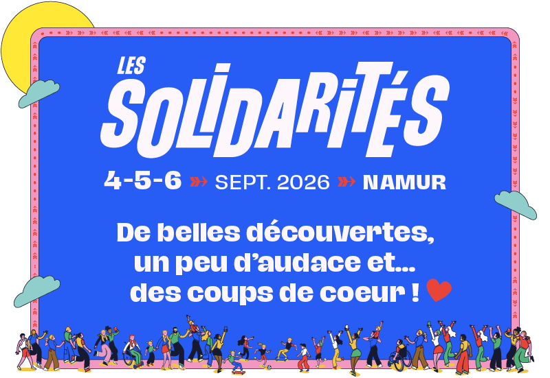 Les Solidarités 2026 – DE BELLES DÉCOUVERTES, UN PEU D’AUDACE ET… DES COUPS DE COEUR !